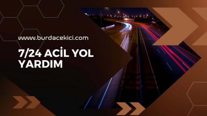 7/24 Acil Yol Yardım